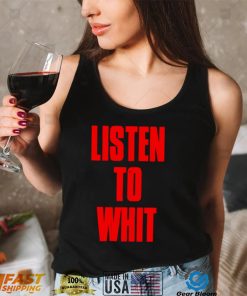 Listen to whit shirt 1