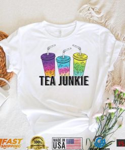Loaded tea junkie shirt