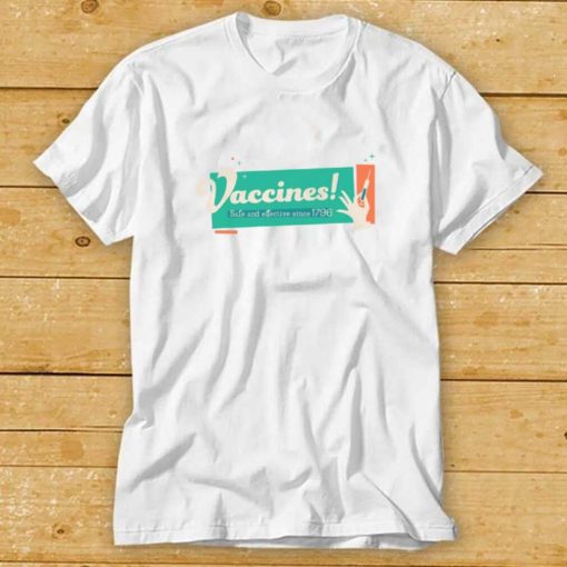 Mcelroy Vaccines Safe And Efective Since 1976 Shirts