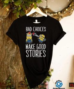 Minions Choices Stories T Shirt