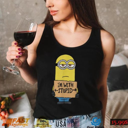 Minions I’m With Stupid T Shirt