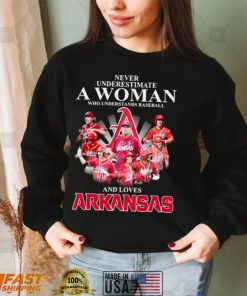 Never Underestimate A Woman Who Understands Baseball And Loves Arkansas Razorbacks Signatures Shirt