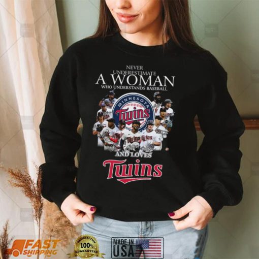 Never underestimate a woman who understands Baseball and loves Minnesota Twins shirt