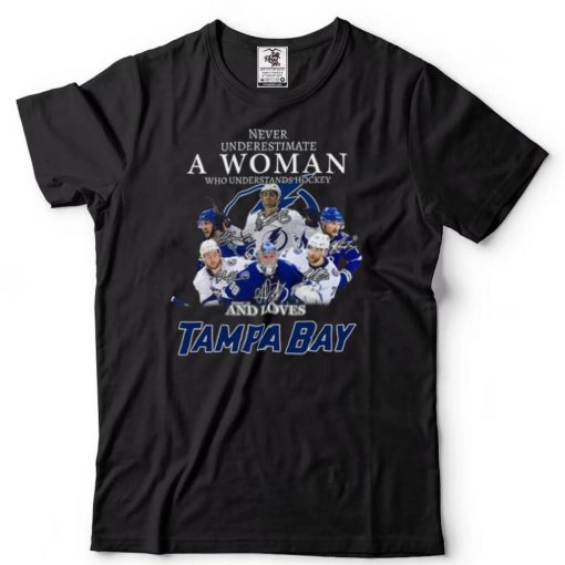 Never underestimate a woman who understands Hockey and loves Tampa Bay shirt