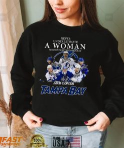 Never underestimate a woman who understands Hockey and loves Tampa Bay shirt