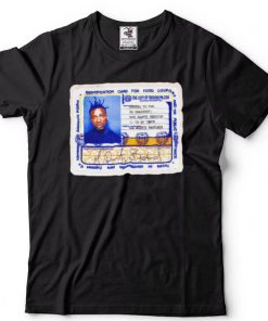 Ol’ Dirty Bastard ID shirt