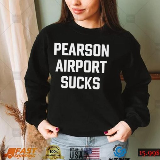 Pearson Airport Sucks Tee Shirt