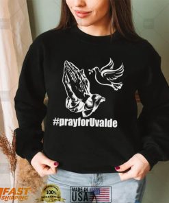 Pray for Uvalde shirt