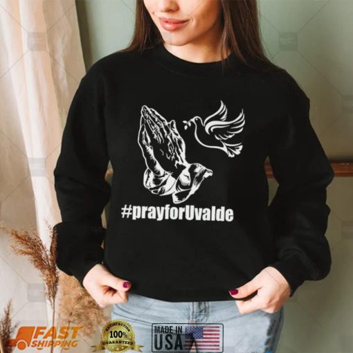 Pray for Uvalde shirt