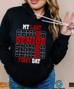 My last first day class of 2022 senior shirt