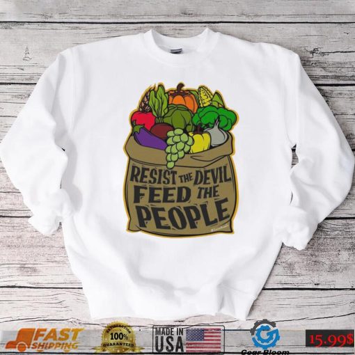 Resist The Devil Feed The People Full Color T Shirt