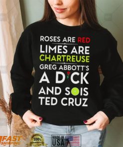 Rose Are Red Limes Are Chartreuse Greg Abbott's Sweatshirts