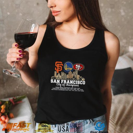 San Francisco city of champions shirt