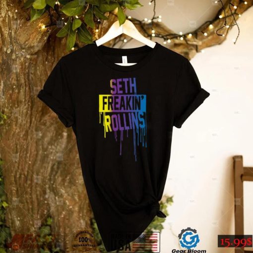 Seth Freakin Rollins Drip T Shirt
