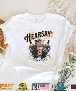 That’s Hearsay wine co Mega Pint shirt