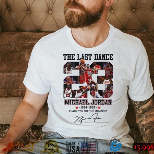 The Last Dance Michael Jordan 23 Signature 1984 1998 T Shirt