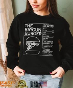 The Raygun Burger Nutritional Information Shirts