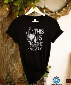 This Is The Way White Skull Shirt