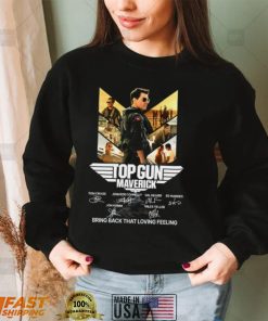 Top Gun Maverick signatures bring back that loving feeling shirt