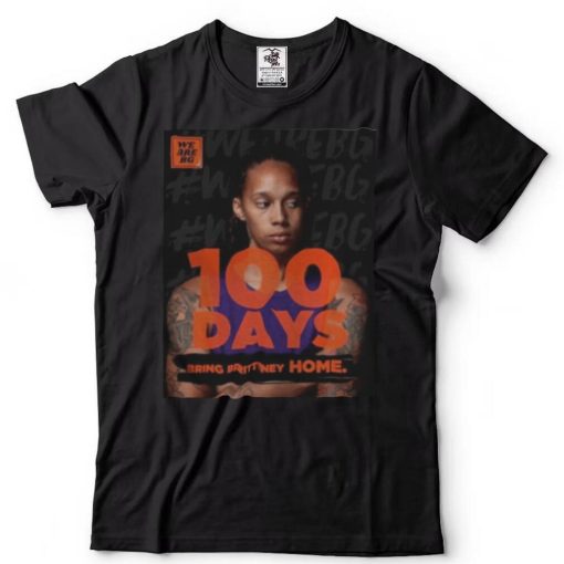 We are BG 100 days bring brittney home shirts