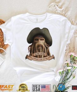 Yo Ho Yo Ho A Pirates’s Life For Me Unisex T Shirt