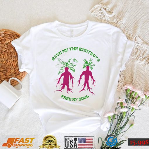 Give me the beat boys free my soul funny 2022 T shirt
