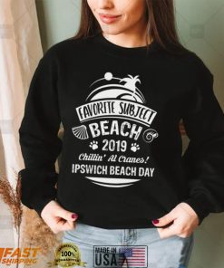 2019 Ipswich Beach Day Shirt, Hoodie
