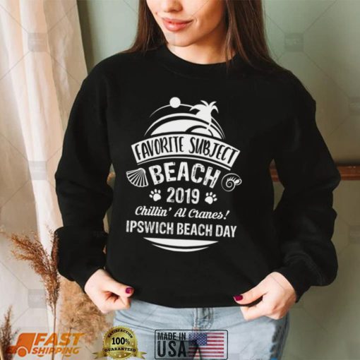 2019 Ipswich Beach Day Shirt, Hoodie