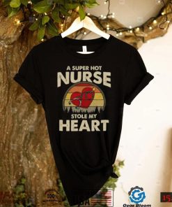 A Super Hot Nurse Stole My Heart Funny Saying Short Sleeve Unisex T Shirt