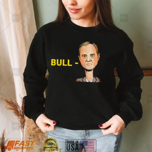 Bull Schiff Meme Adam Shirt