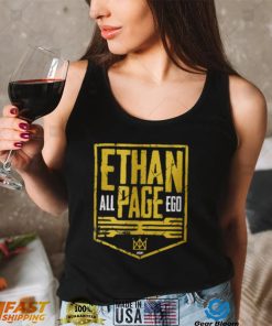 “All Ego” Ethan Page Ethan Page – All Ego T Shirt