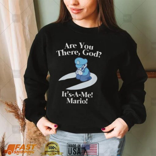 Are You There God It's A Me Tee Shirt