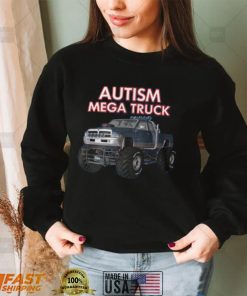 Autism Mega Truck Funny T Shirt