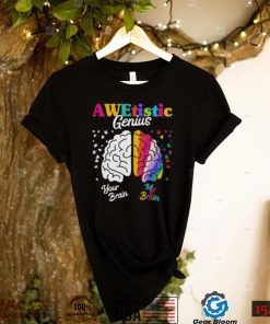 Awetistic Genius Your Brain My Brain Autism Awareness Short Sleeve Unisex T Shirt