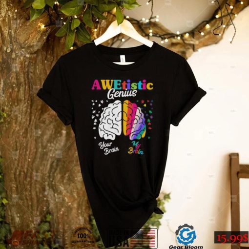 Awetistic Genius Your Brain My Brain Autism Awareness Short Sleeve Unisex T Shirt