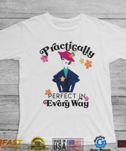 Mary Poppins practically perfect in every way shirt