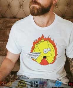 Bart Simpson I’m Sart Sampson who the hell are you cartoon shirt