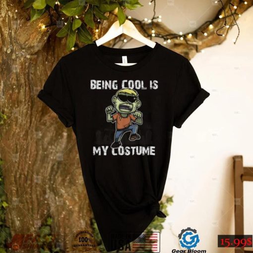 Being Cool Is My Costume Halloween Scary Creepy Boy Zombie Short Sleeve Unisex T Shirt