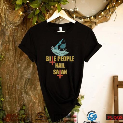 Bite People Hail Satan VIntage Retro Shark Novelty T Shirt