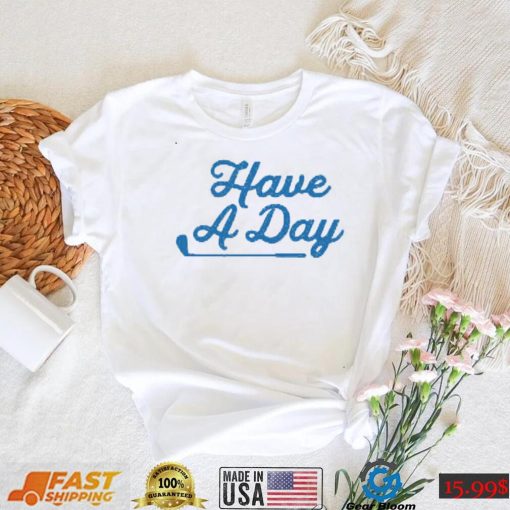 Bob Does Sports Have A Day T Shirt