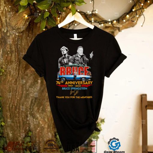 Bruce 74th Anniversary 1949 2023 Bruce Springsteen Thank You For The Memories Signatures Shirt