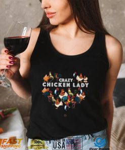 Crazy Chicken Lady Shirt, Hoodie