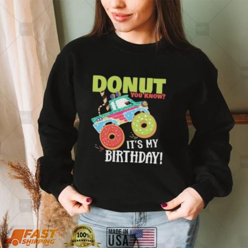 Cute Donut You Know Its My Birthday Truck Party Short Sleeve Unisex T Shirt