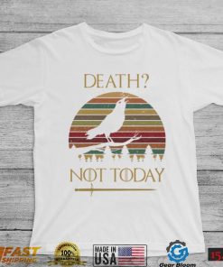 Death Not Today Retro Vintage Shirt, Hoodie