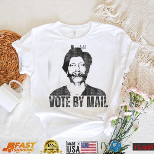 Vote By Mail Ted Kaczynski Shirt