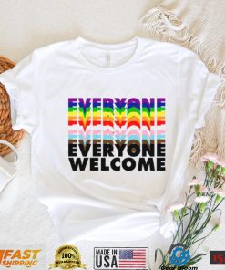 Everyone Welcome Pride T Shirt