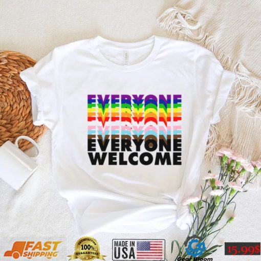 Everyone Welcome Pride T Shirt