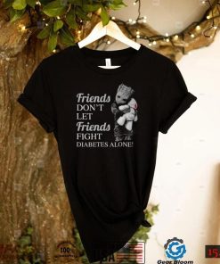 Groot Hug Teddy – Friends Don’t Let Friends Fight Diabetes Alone Shirt, hoodie