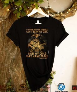 If There Must Be Trouble Let It Be In My Day That My Child May Have Peace Thomas Paine With 2 Guns Portrait Vintage t shirt