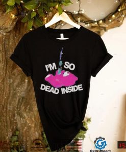 I’m so dead inside teddy bear shirt